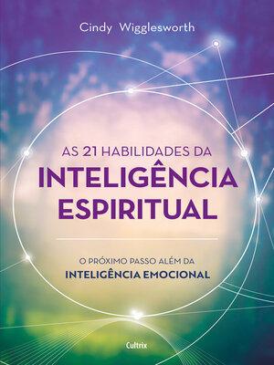 cover image of As 21 habilidades da inteligência espiritual